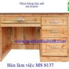 Bàn làm việc gỗ tự nhiên giá rẻ